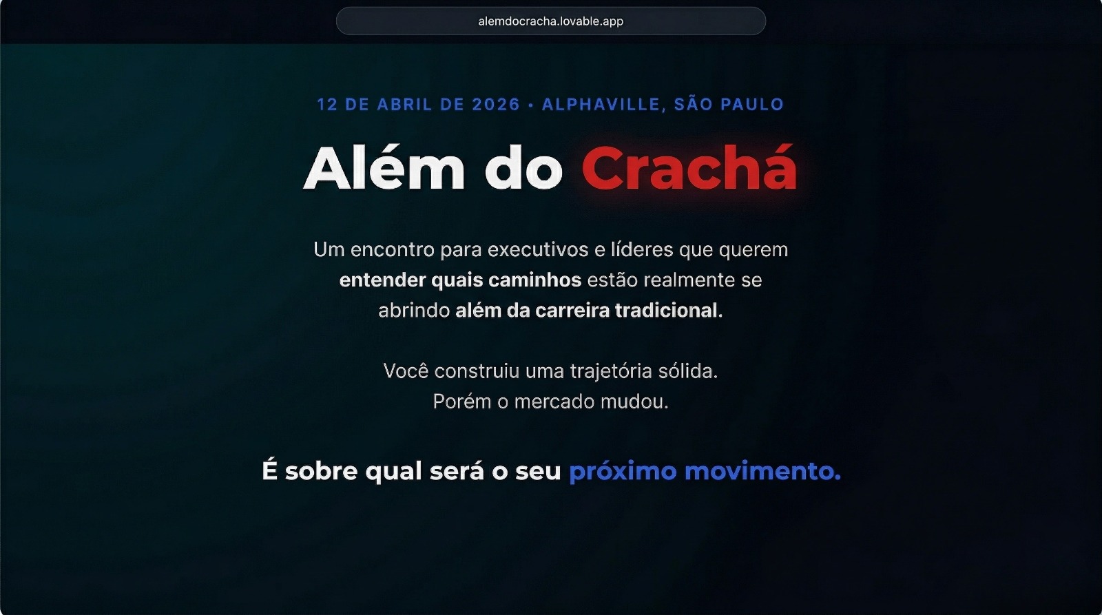 EXECUTIVOS EM TRANSIÇÃO DE PARADIGMA: EVENTO “ALÉM DO CRACHÁ” DEBATE O FIM DA MONODEPENDÊNCIA CORPORATIVA E A CONSTRUÇÃO DE NOVAS ROTAS DE LIDERANÇA